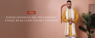 Raksha Bandhan 2026: The Ultimate Ethnic Wear Guide for Men and Boys