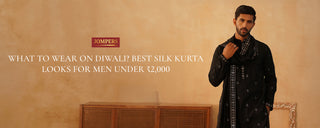 What to Wear on Diwali? Best Silk Kurta Looks for Men Under ₹2,000