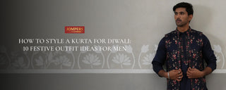How to Style a Kurta for Diwali: 10 Festive Outfit Ideas for Men